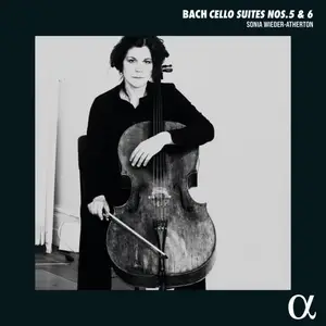 Sonia Wieder-Atherton - Bach: Cello Suites Nos. 5 & 6 (2024)