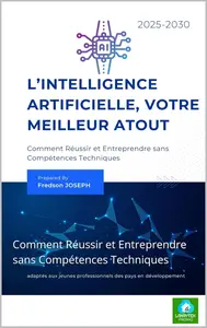 Fredson Joseph, "L’intelligence artificielle, votre meilleur atout"