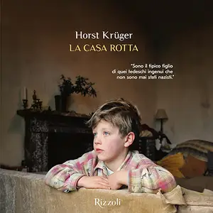 «La casa rotta» by Horst Krüger