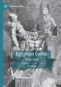 Egyptian Gothic: 1884–1920