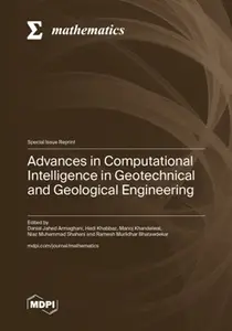 Advances in Computational Intelligence in Geotechnical and Geological Engineering