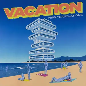 New Translations - Vacation (2025) [Official Digital Download]