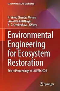 Environmental Engineering for Ecosystem Restoration: Select Proceedings of IACESD 2023