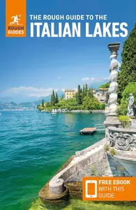 The Rough Guide to the Italian Lakes: Travel Guide with eBook (Rough Guides Main Series)