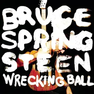 Bruce Springsteen - Wrecking Ball (2012) [Official Digital Download]