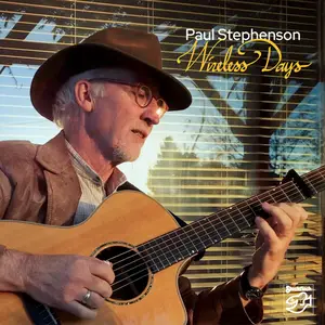 Paul Stephenson - Wireless Days (2024) [Official Digital Download 24/88]