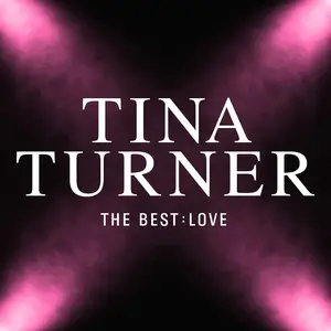 Tina Turner - The Best: Love (2025)