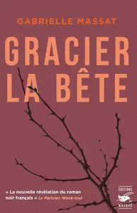 Gabrielle Massat, "Gracier la bête"