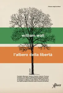 L'albero della libertà - William Wall