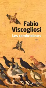 Fabio Viscogliosi, "Les cambrioleurs"