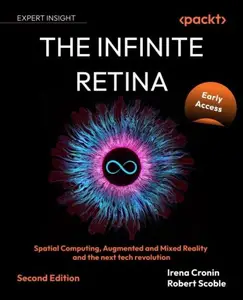 The Infinite Retina, 2nd Edition (Early Access) (True EPUB)