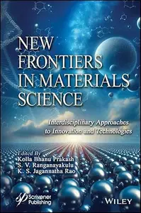 New Frontiers in Materials Science
