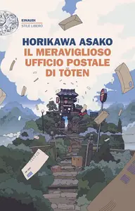Horikawa Asako - Il meraviglioso ufficio postale di Toten