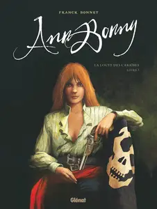 Ann Bonny, la Louve des Caraïbes - Tome 1