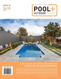 Melbourne Pool + Outdoor Design - Issue 33 2024