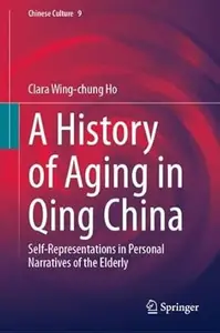 A History of Aging in Qing China