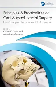 Principles and Practicalities of Oral & Maxillofacial Surgery