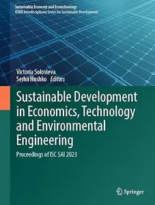 Sustainable Development in Economics, Technology and Environmental Engineering