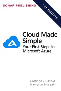 Cloud Made Simple: Your First Steps in Microsoft Azure