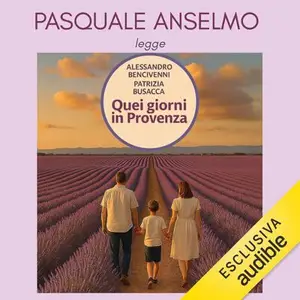 «Quei giorni in Provenza» by Alessandro Bencivenni