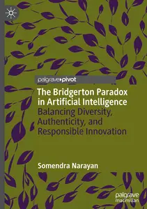 The Bridgerton Paradox in Artificial Intelligence: Balancing Diversity, Authenticity, and Responsible Innovation