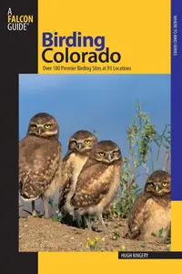 Birding Colorado: Over 180 Premier Birding Sites At 93 Locations (Birding Series)