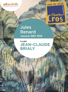 Jules Renard, "Journal 1887-1910 : Extraits choisis"