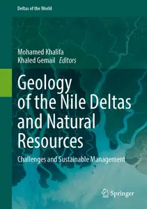 Geology of the Nile Deltas and Natural Resources: Challenges and Sustainable Management