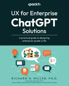 UX for Enterprise ChatGPT Solutions: A practical guide to designing enterprise-grade LLMs