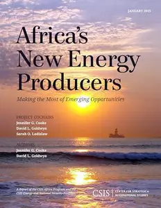 Africa's New Energy Producers : Making the Most of Emerging Opportunities