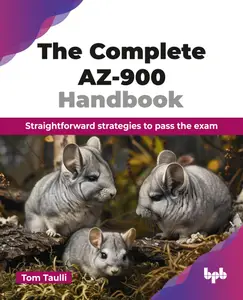 The Complete AZ-900 Handbook: Straightforward strategies to pass the exam (English Edition)