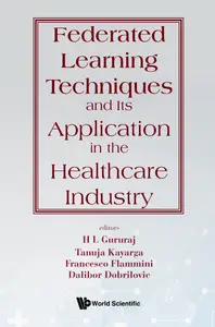 Federated Learning Techniques & Appln Healthcare Industry