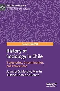 History of Sociology in Chile: Trajectories, Discontinuities, and Projections