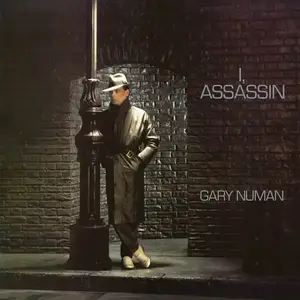 Gary Numan - I, Assassin (1982) [Reissue 2002]