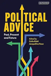 Political Advice: Past, Present and Future
