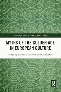 Myths of the Golden Age in European Culture