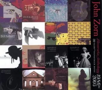John Zorn - Filmworks Anthology - 20 Years Of Soundtrack Music (2005)