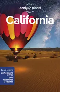 Lonely Planet California: Detailed Itineraries