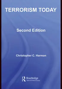 Terrorism Today (Cass Series on Political Violence)