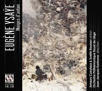 Eugene Ysaye - Neiges d'Antan (2016)