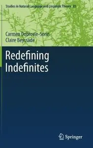 Redefining Indefinites (Studies in Natural Language and Linguistic Theory) by Claire Beyssade [Repost]