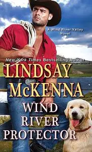 «Wind River Protector» by Lindsay McKenna