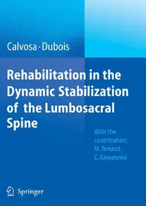 "Rehabilitation in the Dynamic Stabilization of the Lumbosacral Spine" by G. Calvosa, G. Dubois, et al. (Repost)