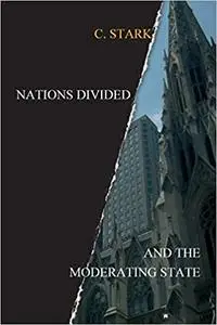 Nations Divided: And the Moderating State
