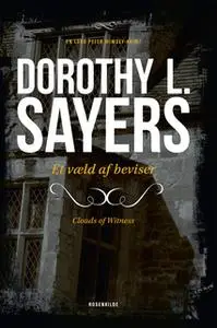 «Et væld af beviser. En Dorothy L. Sayers krimi.» by Dorothy L. Sayers