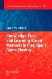 Knowledge-Free and Learning-Based Methods in Intelligent Game Playing (repost)