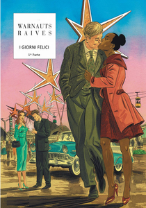 I Giorni Felici - Volume 1 - Expò 1958