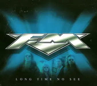 FM - Long Time No See (2003) 3-CD Digipack