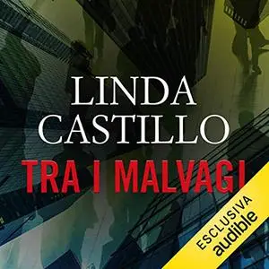 «Tra i malvagi» by Linda Castillo