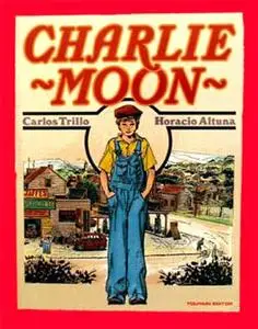 Charlie Moon, Trillo / Altuna